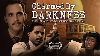 CHARMED BY DARKNESS | Roger Morneau | Full Movie