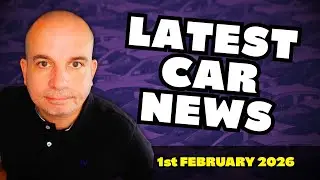 The Latest UK CAR NEWS | 1st February 2026