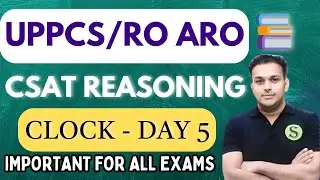 Clock Day 5 Basic Concepts with Short Trick UPPCS / RO ARO 2026 Reasoning For All Exams UPPCS BPSC