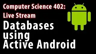 Databases on Android using Active Android - Electronic Armory Live Stream
