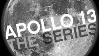 Apollo 13 The Series - Episode 01