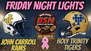BSN FOOTBALL: JOHN CARROLL (4&ndash;1) AT HOLY TRINITY (4-1) BSN YOUTUBE & FACEBOOK KICKOFF