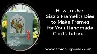 How to Use Sizzix Framelits Dies to Make Decorative Frames Tutorial