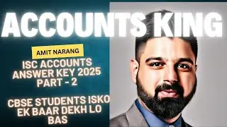 ISC ACCOUNTS ANSWER KEY PART 2