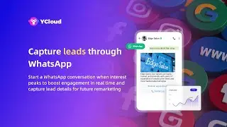 How YCloud Helps You Generate Leads via WhatsApp