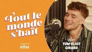 Tout le monde s'haït - Tom-Éliot Girard