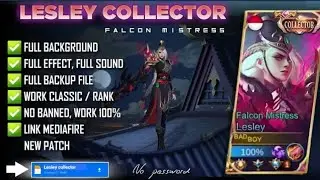 UPDATE! | Script Lesley Collector All Replace No Password | Full Effect & Sound - New Patch MLBB