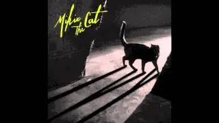 Mikix The Cat - No Love