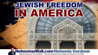 Jewish Freedom in America - NehemiasWall.com