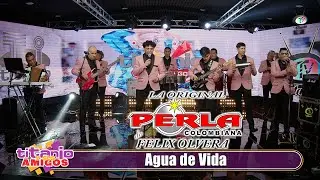 La Perla Colombiana de Félix Olvera - Agua de Vida (Video Oficial)