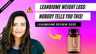 LEANBIOME REVIEW 2022 &ndash; Nobody tells you this! LeanBiome Review | LeanBiome Weight Loss