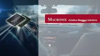 Macronix Automotive Solution: OctaBus Memory & ArmorFlash