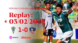 TNT Sports Replay | Santiago Wanderers 1-0 Colo Colo | Copa Chile Coca Cola Sin Azúcar 2025