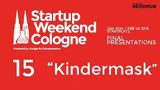 WINNER: Startup Weekend Cologne 2015 - Final Pitches - 15 - Kindermask #SWCologne