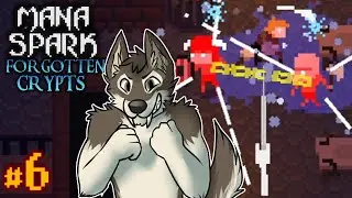 RANGE AND CHAINS || MANA SPARK Let's Play Part 6 (Semi-Blind) || FORGOTTEN CRYPTS UPDATE