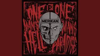 One Man's Hell Is Another Man's Paradise