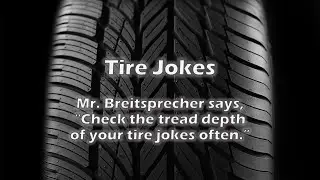 Tire Jokes (no audio)