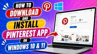 How to Download and Install Pinterest App on Windows 10 & 11 | How To Download Pinterest on Laptop