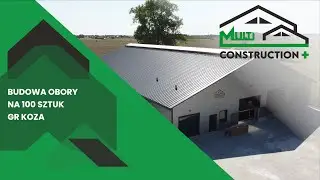 BUDOWA OBORY NA 100 SZTUK W GOSPODARSTWIE ROLNYM KOZA - MULTI CONSTRUCTION PLUS