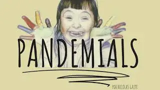 PANDEMIALS  Los hijos del nuevo mundo - cap&iacute;tulo I y II