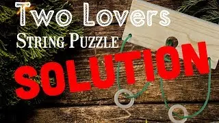 2 Lovers String Puzzle Solution