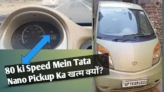 80 k Speed ​​Tata Nano Pickup drop problem !Tata Nano # pickup low