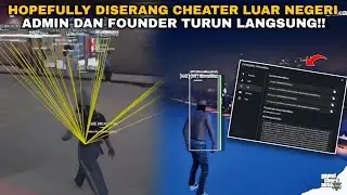 HOPEFULLY DISERANG CHEATER LUAR NEGERI!! | GTA V ROLEPLAY