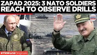 ZAPAD 2025: Western Observers Witness Russia-Belarus Massive Exercise | TN World