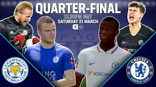 Leicester City vs Chelsea | FIFA 20 Simulation | Quarter-Finals | Emirates FA Cup 19/20