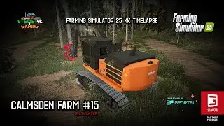 Calmsden Farm/#15/Forestry/Plowing/Cultivating/Selling Wood Products/FS25 4K Timelapse