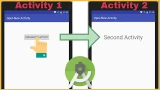 Android Studio - Open New Activity Tutorial (2018)