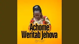 Achome Weritab Jehova