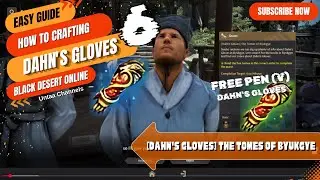 [Dahn's Gloves] The Tomes of Byukgye - Black Dessert Online