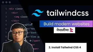 Tailwind CSS Tutorial #2 - Install Tailwind CSS