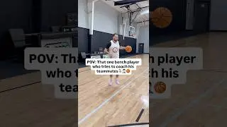 That one bench player on your basketball team that tries to coach teammates and give advise🤦🏻&zwj;♂️🏀