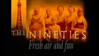 The Nineties (Blackpool in 1900's) - part 1