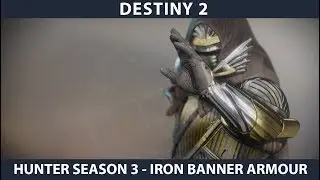 Destiny 2 Warmind. Iron Banner Hunter Armour Set - Season 3.