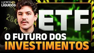 ETFs: o futuro dos investimentos
