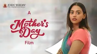 Chhoti si Asha - A Mother's Day Film - ORCHIDS the International School