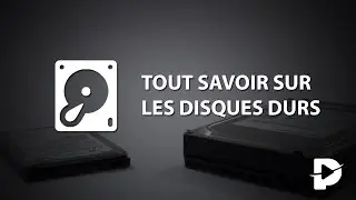 Tous savoir sur les disques durs