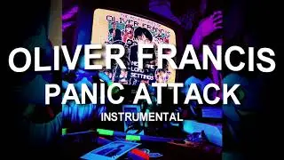 Oliver ~ Panic Attack (instrumental)