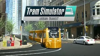 HET IS TIJD!!! IK WORD TRAMBESTUURDER!!! Tram Simulator Urban Transit