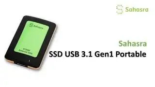 Sahasra II Solid State Drive (SSD) II USB 3.1 Gen 1 Portable II Made In India II Sahasra Electronics