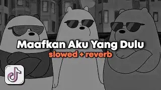 DJ Maafkan Aku Yang Dulu By DJ ALFARIS (Slowed Reverb) TikTok Terbaru