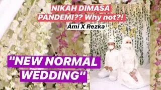 NIKAH DIMASA PANDEMI?? KENAPA TIDAK?! NEW NORMAL WEDDING [Ami x Rezka Wedding]