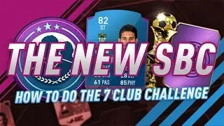 NEW SQUAD BUILDING CHALLENGE - 7 CLUB CHALLENGE | FIFA 17
