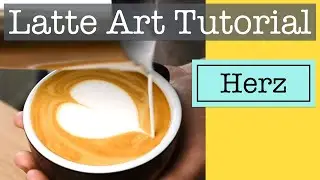 Latte Art Herz - neue, noch genauere Anleitung | Latte Art Tutorial (deutsch)