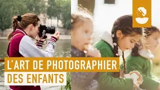 L'art de photographier des enfants