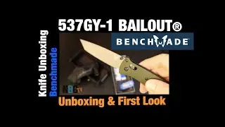 Benchmade Bailout 537GY-1 (Tactical/EDC Knife) Unboxing / First Look