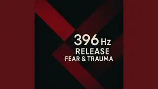 396 Hz Courageous Soul Harmonics